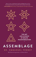 Assemblage: The Art and Science of Brand Transformation kaina ir informacija | Ekonomikos knygos | pigu.lt