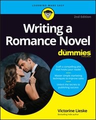 Writing a Romance Novel For Dummies 2nd Edition цена и информация | Пособия по изучению иностранных языков | pigu.lt