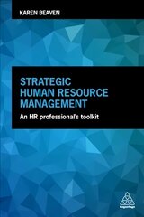 Strategic Human Resource Management: An HR Professional's Toolkit kaina ir informacija | Ekonomikos knygos | pigu.lt