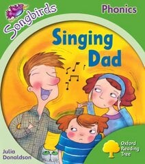 Oxford Reading Tree Songbirds Phonics: Level 2: Singing Dad, Level 2 kaina ir informacija | Knygos paaugliams ir jaunimui | pigu.lt