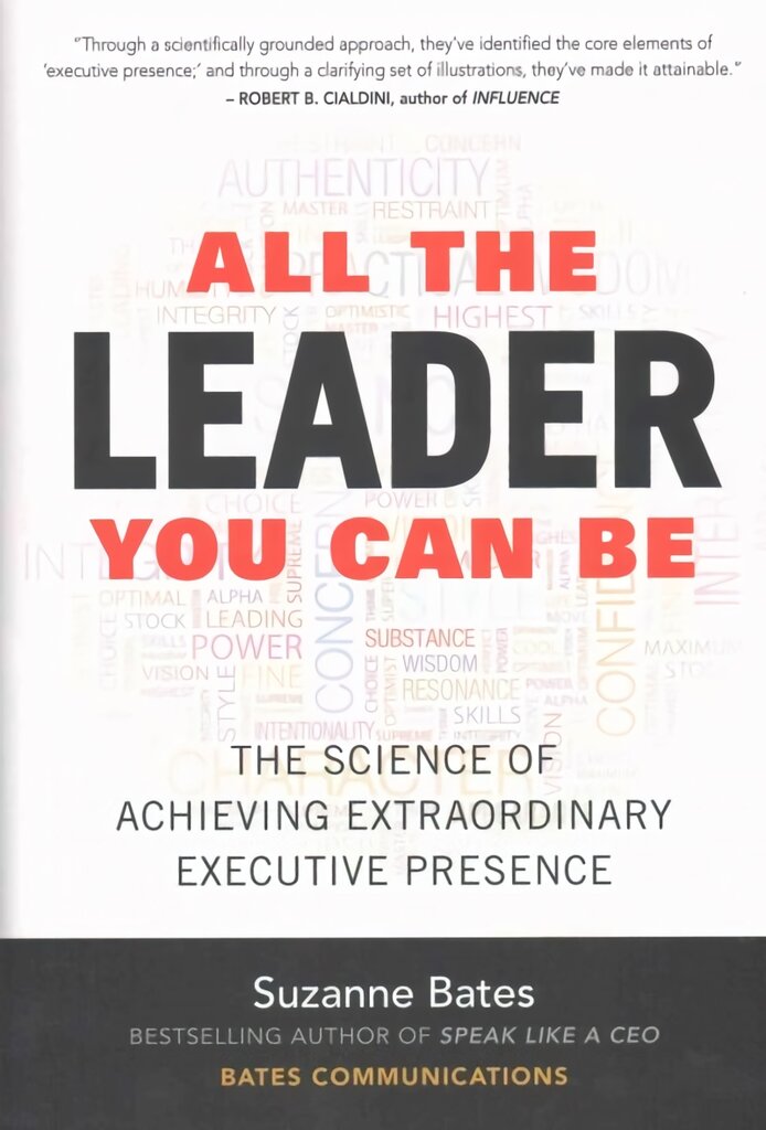 All the Leader You Can Be: The Science of Achieving Extraordinary Executive Presence: The Science of Achieving Extraordinary Executive Presence цена и информация | Ekonomikos knygos | pigu.lt