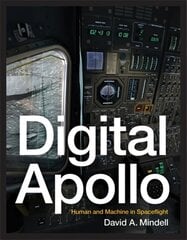 Digital Apollo: Human and Machine in Spaceflight цена и информация | Книги по социальным наукам | pigu.lt