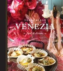 Venezia: Food & Dreams kaina ir informacija | Receptų knygos | pigu.lt