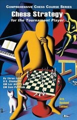 Chess Strategy for the Tournament Player Third Revised Edition kaina ir informacija | Knygos apie sveiką gyvenseną ir mitybą | pigu.lt