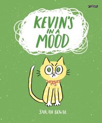 Kevin's In a Mood цена и информация | Книги для малышей | pigu.lt