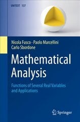 Mathematical Analysis: Functions of Several Real Variables and Applications 1st ed. 2022 цена и информация | Книги по экономике | pigu.lt