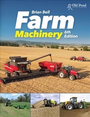 Farm Machinery 6th Revised edition цена и информация | Книги по социальным наукам | pigu.lt