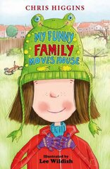 My Funny Family Moves House цена и информация | Книги для подростков и молодежи | pigu.lt