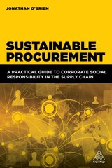 Sustainable Procurement: A Practical Guide to Corporate Social Responsibility in the Supply Chain kaina ir informacija | Ekonomikos knygos | pigu.lt