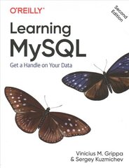 Learning MySQL: Get a Handle on Your Data цена и информация | Книги по экономике | pigu.lt