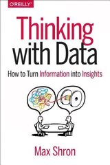 Thinking with Data kaina ir informacija | Ekonomikos knygos | pigu.lt