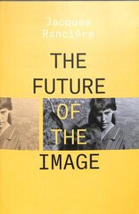 Future of the Image цена и информация | Книги об искусстве | pigu.lt