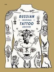Russian Criminal Tattoo Archive цена и информация | Книги об искусстве | pigu.lt