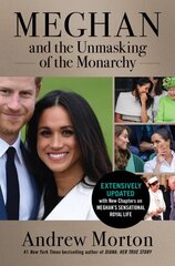 Meghan and the Unmasking of the Monarchy: A Hollywood Princess kaina ir informacija | Biografijos, autobiografijos, memuarai | pigu.lt