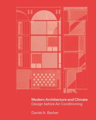 Modern Architecture and Climate: Design before Air Conditioning цена и информация | Книги об архитектуре | pigu.lt
