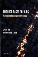 Evidence-Based Policing: Translating Research into Practice kaina ir informacija | Socialinių mokslų knygos | pigu.lt