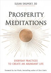 Prosperity Meditations: Everyday Practices to Create an Abundant Life kaina ir informacija | Saviugdos knygos | pigu.lt