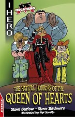 EDGE: I HERO: Megahero: The Hateful Horrors of the Queen of Hearts цена и информация | Книги для подростков и молодежи | pigu.lt
