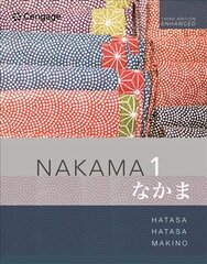 Nakama 1 Enhanced, Student text: Introductory Japanese: Communication, Culture, Context 3rd edition kaina ir informacija | Užsienio kalbos mokomoji medžiaga | pigu.lt