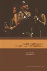 Music Video and the Politics of Representation kaina ir informacija | Socialinių mokslų knygos | pigu.lt