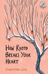 How Kyoto Breaks Your Heart kaina ir informacija | Poezija | pigu.lt