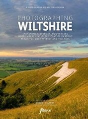 Photographing Wiltshire : The Most Beautiful Places to Visit цена и информация | Рассказы, новеллы | pigu.lt