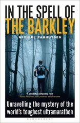 In the Spell of the Barkley : Unravelling the Mystery of the World's Toughest Ultramarathon цена и информация | Рассказы, новеллы | pigu.lt