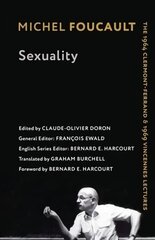 Sexuality: The 1964 Clermont-Ferrand and 1969 Vincennes Lectures kaina ir informacija | Istorinės knygos | pigu.lt