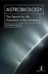 Astrobiology: The Search for Life Elsewhere in the Universe цена и информация | Книги по экономике | pigu.lt