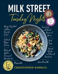Milk Street: Tuesday Nights: More than 200 Simple Weeknight Suppers that Deliver Bold Flavor, Fast kaina ir informacija | Receptų knygos | pigu.lt