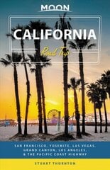 Moon California Road Trip (Fourth Edition): San Francisco, Yosemite, Las Vegas, Grand Canyon, Los Angeles & the Pacific Coast kaina ir informacija | Kelionių vadovai, aprašymai | pigu.lt