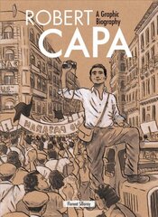 Robert Capa: A Graphic Biography kaina ir informacija | Fantastinės, mistinės knygos | pigu.lt