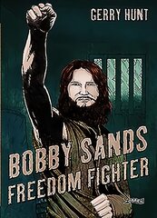Bobby Sands: Freedom Fighter цена и информация | Романы | pigu.lt