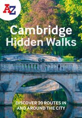 -Z Cambridge Hidden Walks: Discover 20 Routes in and Around the City цена и информация | Путеводители, путешествия | pigu.lt