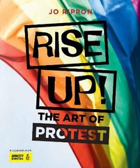 Rise Up!: The Art of Protest kaina ir informacija | Knygos paaugliams ir jaunimui | pigu.lt