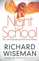 Night School: The Life-Changing Science of Sleep Unabridged edition kaina ir informacija | Saviugdos knygos | pigu.lt