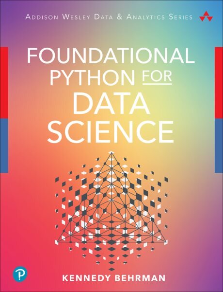 Foundational Python for Data Science kaina ir informacija | Ekonomikos knygos | pigu.lt