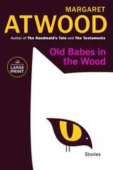 Old Babes in the Wood: Stories Large type / large print edition kaina ir informacija | Fantastinės, mistinės knygos | pigu.lt
