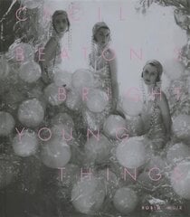 Cecil Beaton's Bright Young Things цена и информация | Книги по фотографии | pigu.lt