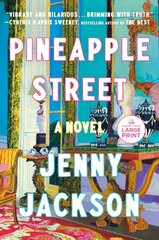 Pineapple Street: A Novel Large type / large print edition kaina ir informacija | Fantastinės, mistinės knygos | pigu.lt