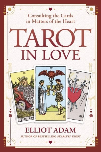 Tarot in Love: Consulting the Cards in Matters of the Heart kaina ir informacija | Saviugdos knygos | pigu.lt