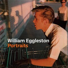 William Eggleston Portraits цена и информация | Книги по фотографии | pigu.lt