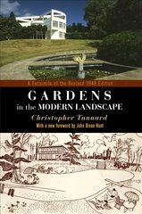 Gardens in the Modern Landscape: A Facsimile of the Revised 1948 Edition A Facsimile of the Revised 1948 Edition kaina ir informacija | Knygos apie architektūrą | pigu.lt