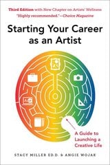 Starting Your Career as an Artist: A Guide to Launching a Creative Life 3rd Edition kaina ir informacija | Knygos apie meną | pigu.lt