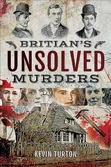 Britain's Unsolved Murders цена и информация | Биографии, автобиографии, мемуары | pigu.lt