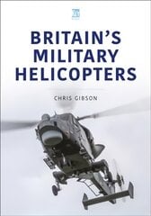 Britain's Military Helicopters kaina ir informacija | Socialinių mokslų knygos | pigu.lt