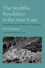 The Neolithic Revolution in the Near East kaina ir informacija | Istorinės knygos | pigu.lt
