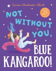 Not Without You, Blue Kangaroo kaina ir informacija | Knygos mažiesiems | pigu.lt