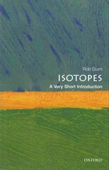 Isotopes: A Very Short Introduction kaina ir informacija | Socialinių mokslų knygos | pigu.lt