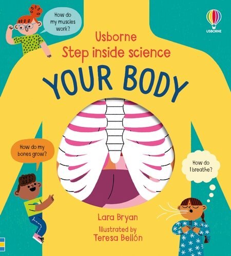 Step inside Science: Your Body: Human Body kaina ir informacija | Knygos paaugliams ir jaunimui | pigu.lt